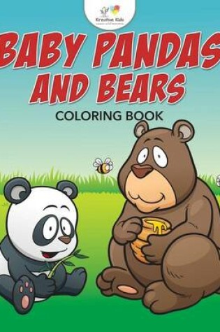 Cover of Baby Pandas and Bears Coloring Book