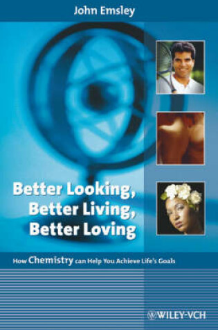 Cover of Better Looking, Better Living, Better Loving