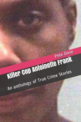 Cover of Killer Cop Antoinette Frank