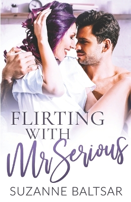 Cover of Flirting with Mr. Serious