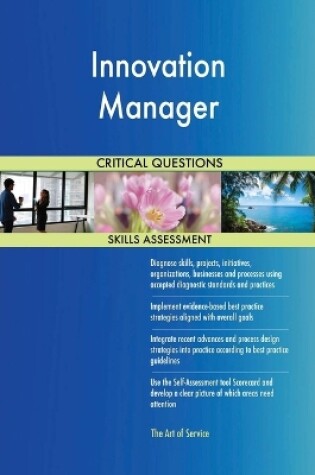 Cover of Innovation Manager Critical Questions Skills Assessment