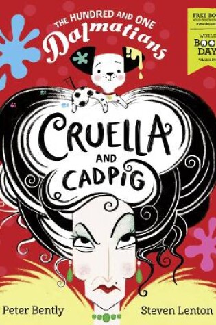 Cover of The Hundred and One Dalmatians: Cruella and Cadpig World Book Day 2019