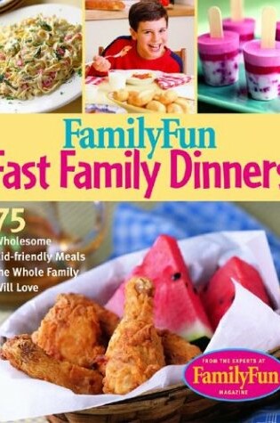 Cover of "FamilyFun" Fast Family Dinners
