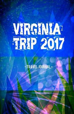 Book cover for Virginia Trip 2017 Travel Journal