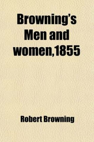 Cover of Browning's Men and Women, 1855