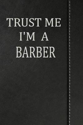 Cover of Trust Me I'm a Barber