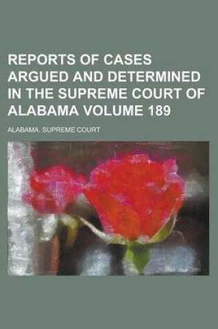 Cover of Reports of Cases Argued and Determined in the Supreme Court of Alabama Volume 189