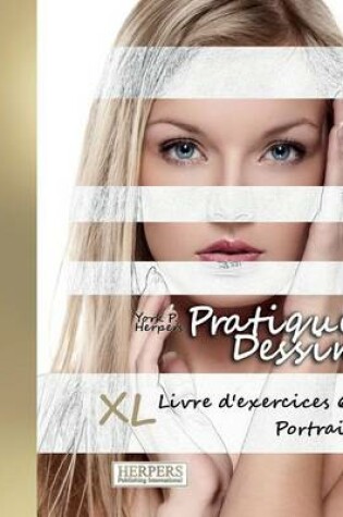 Cover of Pratique Dessin - XL Livre d'exercices 6