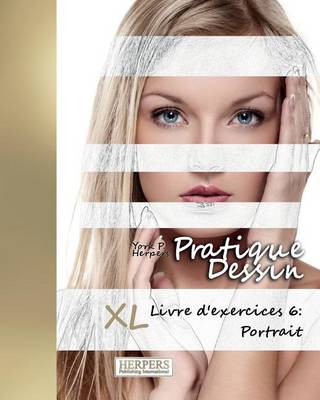 Book cover for Pratique Dessin - XL Livre d'exercices 6