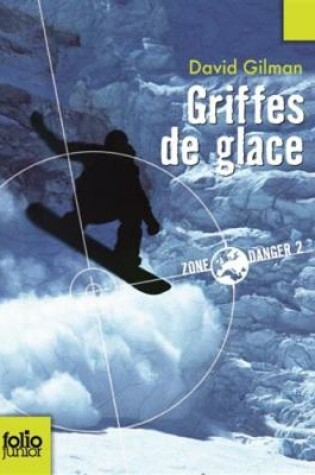 Cover of Zone danger 2/Griffes de glace