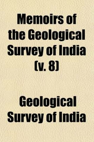 Cover of Memoirs of the Geological Survey of India Volume 8