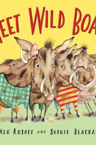 Cover of Meet Wild Boars