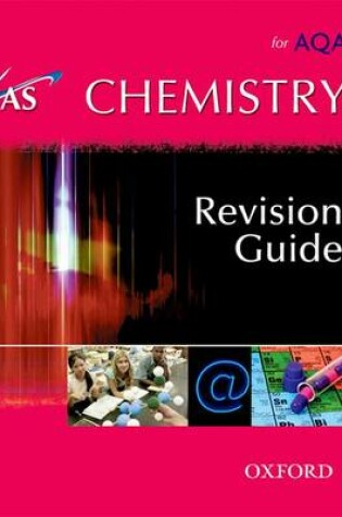 Cover of As Chemistry for AQA Revision Guide