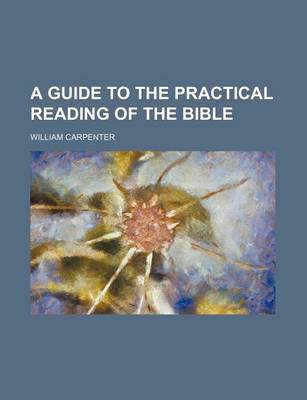 Book cover for A Guide to the Practical Reading of the Bible