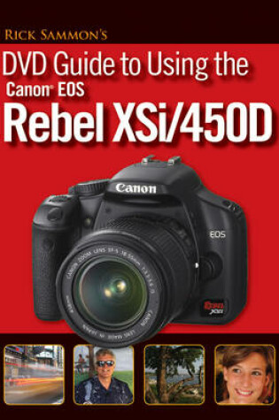 Cover of Rick Sammon's DVD Guide to Using the Canon EOS Rebel XSi/450D