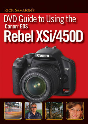 Book cover for Rick Sammon's DVD Guide to Using the Canon EOS Rebel XSi/450D