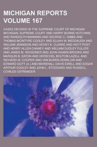 Cover of Michigan Reports; Cases Decided in the Supreme Court of Michigan Volume 167