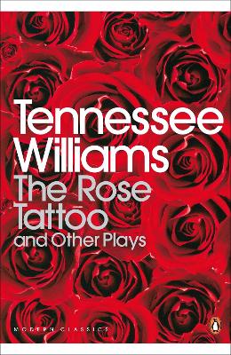 Book cover for The Rose Tattoo and Other Plays