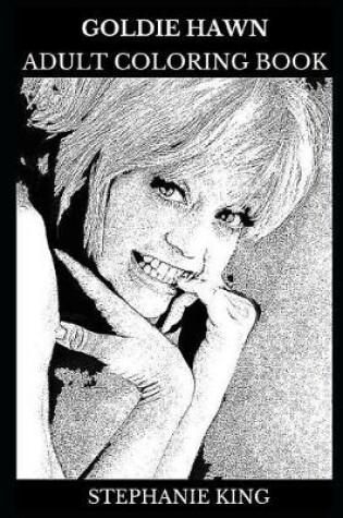 Cover of Goldie Hawn Adult Coloring Book