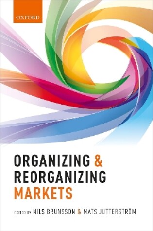 Cover of Organizing and Reorganizing Markets