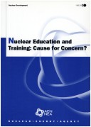 Book cover for Nuclear Development Nuclear Education and Training: Cause for Concern ?