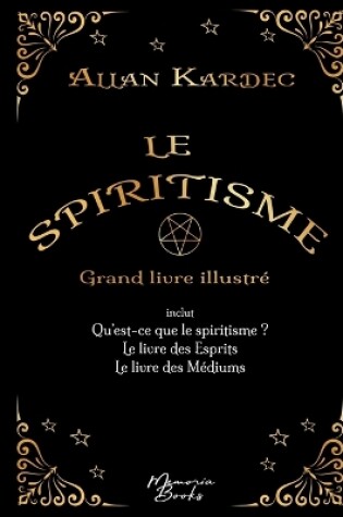 Cover of Le spiritisme - Grand livre illustré