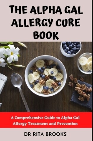 Cover of The Alpha Gal Allergy Cure Book