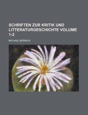 Book cover for Schriften Zur Kritik Und Litteraturgeschichte Volume 1-2