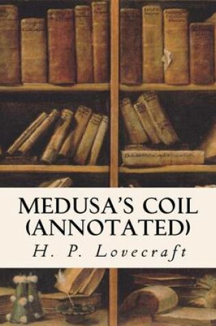 Cover of Medusa's Coil (annotated)