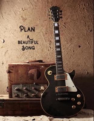 Book cover for Plan A Beautiful Song