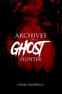 Book cover for Archives of a Ghost Hunter