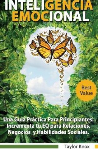 Cover of Inteligencia Emocional - Una Guía Práctica Para Principiantes