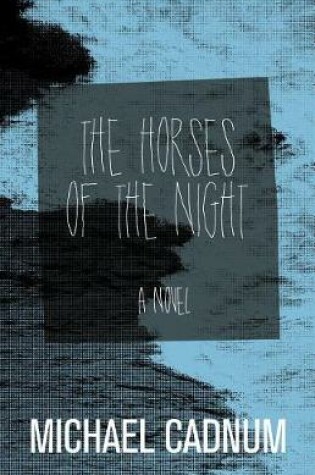 Cover of The Horses of the Night
