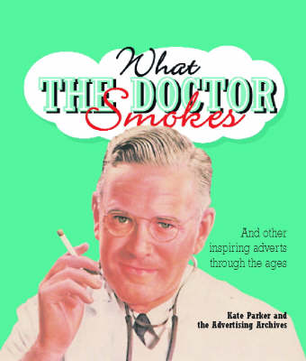 Book cover for What the Doctor Smokes