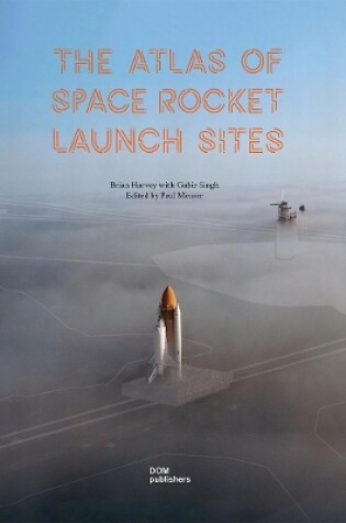 Cover of The Atlas of Space Rocket Launch Sites