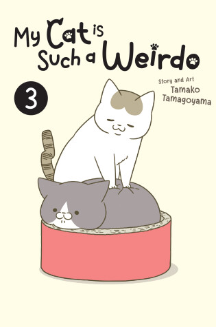 Cover of My Cat is Such a Weirdo Vol. 3