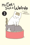 Book cover for My Cat is Such a Weirdo Vol. 3