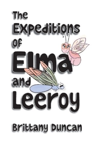 Cover of The Expeditions of Elma and Leeroy