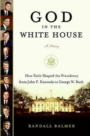 Cover of God in the White House: A History