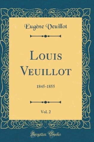 Cover of Louis Veuillot, Vol. 2