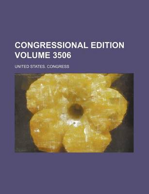 Book cover for Congressional Edition Volume 3506