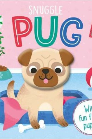 Cover of Snuggle Pug