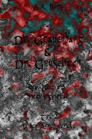 Cover of Dr. Grauenhaft Und Dr. Gruselitch Sex, Blut Und Heavy Metal (in Den Arsch Gefickt)