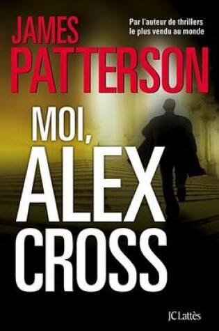 Cover of Moi, Alex Cross