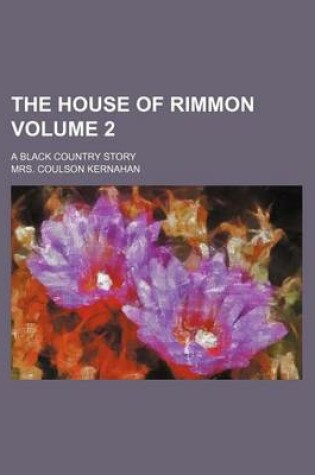 Cover of The House of Rimmon; A Black Country Story Volume 2
