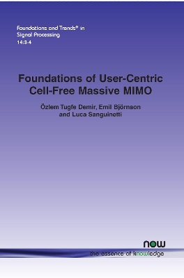 Book cover for Foundations of User-Centric Cell-Free Massive MIMO