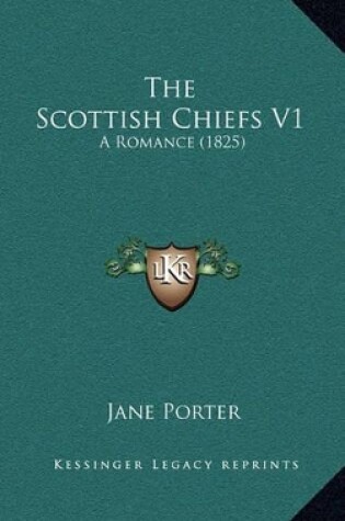 Cover of The Scottish Chiefs V1