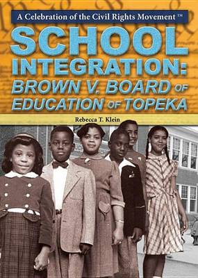 Book cover for School Integration: Brown V. Board of Education of Topeka