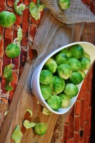 Cover of Yummy Brussell Sprouts Journal