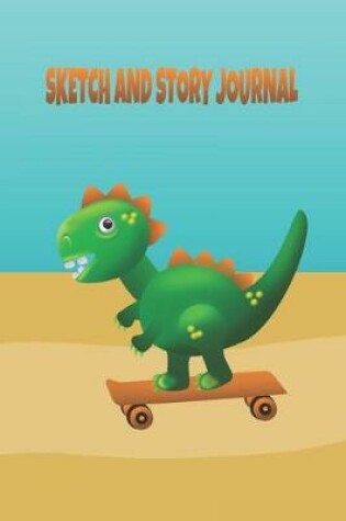 Cover of Cute T Rex Dinosaur Skateboarding by the Beach Sketch and Story Journal